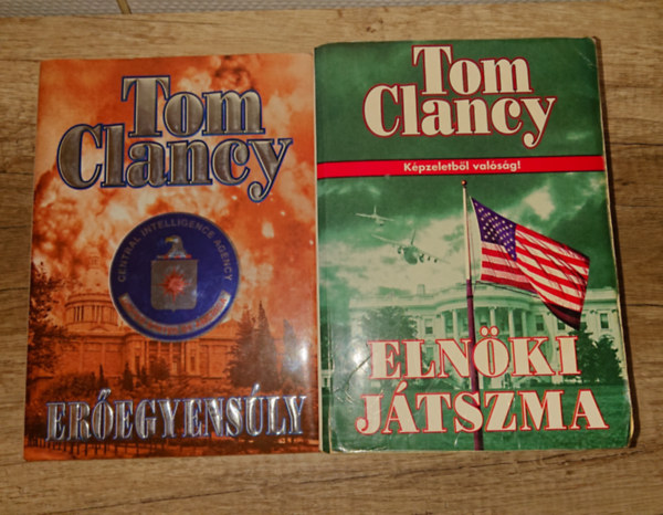Tom Clancy - 2 lebilincselő könyv Tom Clanncytől: Erőegyensúly, Elnöki játszma
