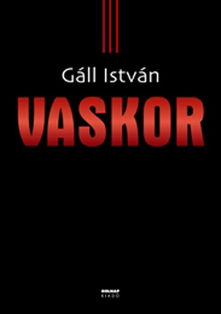 G�ll Istv�n - Vaskor