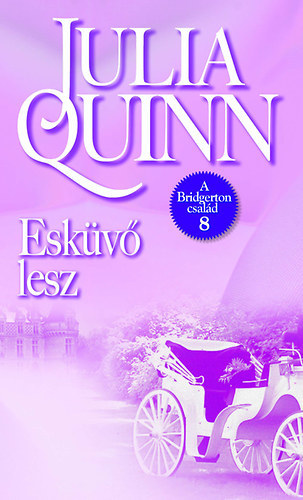 Julia Quinn - Esk�v� lesz - Gregory t�rt�nete