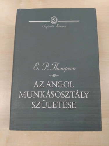 E. P. Thompson - Az angol munksosztly szletse