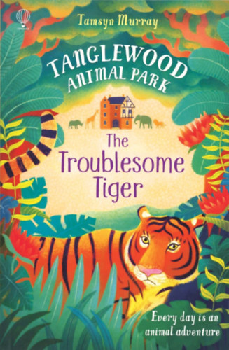 Tamsyn Murray - Tanglewood Animal Park - The Troublesome Tiger