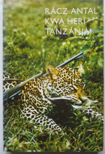 Rcz Antal - Kwa heri Tanznia!