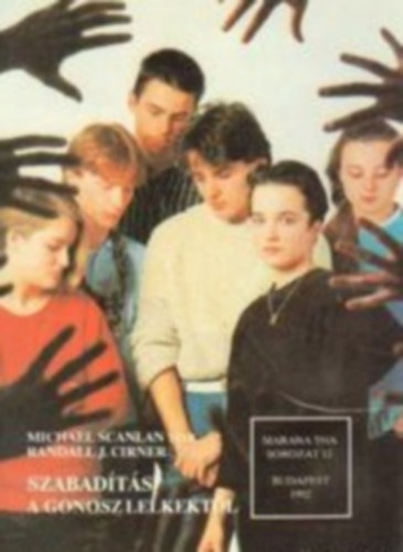 M., Cirner R. J. Scanlan - Szabadts a gonosz lelkektl - szabadt szolglat az egyhzban