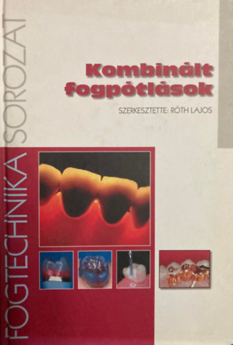Rth Lajos - Kombinlt fogptlsok