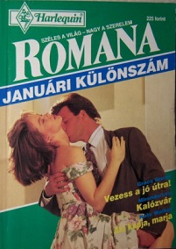 Miranda Lee, Kate Walker Grace Green - Vezess a j tra + Kalzvr + Aki kapja, marja (Romana januri klnszm)