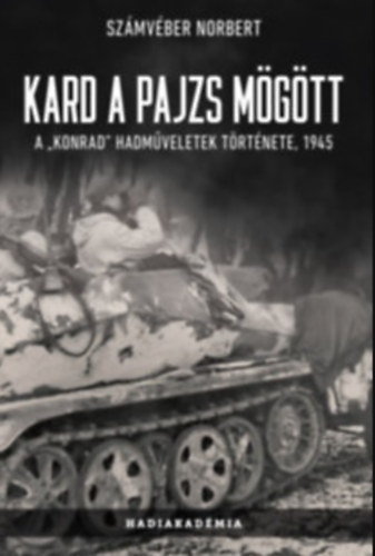 Szmvber Norbert - Kard a pajzs mgtt