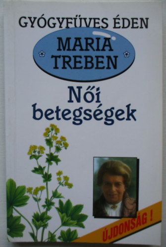 Maria Treben - N�i betegs�gek