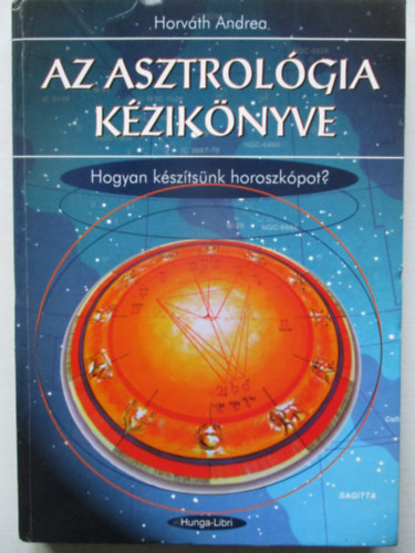 Horv�th Andrea - Az asztrol�gia k�zik�nyve