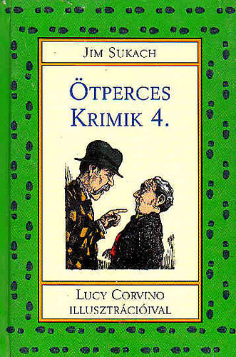 Jim Sukach  (Lucy Corvino rajzaival) - �tperces Krimik 4.