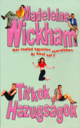 M. Wickham - Titkok, hazugs�gok