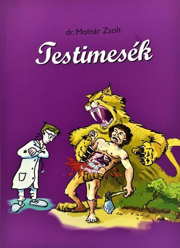 Dr. Molnár Zsolt - Testimesék
