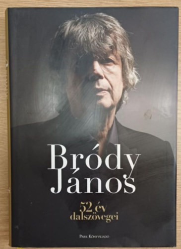 Bródy János - 52 év dalszövegei