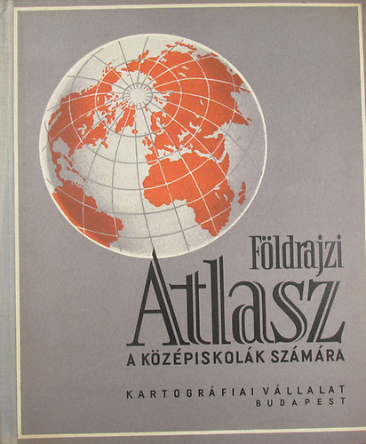F�ldrajzi atlasz a k�z�piskol�k sz�m�ra