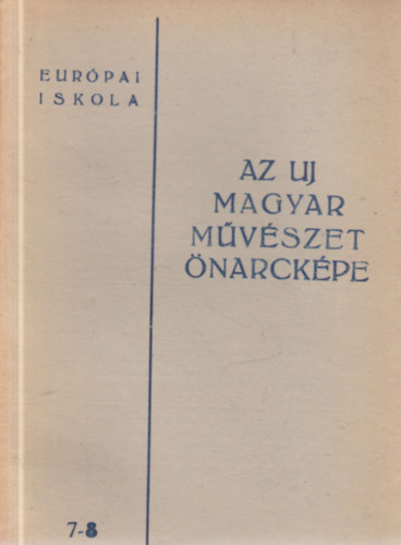 Az uj magyar művészet önarcképe 7-8. (Európai Iskola)