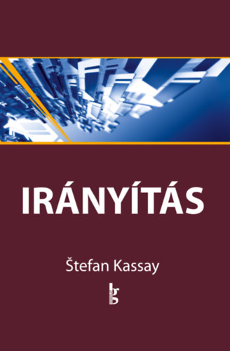 Stefan Kassay - Ir�ny�t�s 9-12.