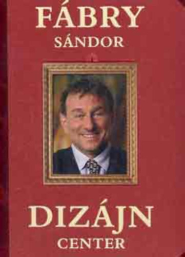 Fábry Sándor - Dizájn center (Ciróka-paróka melléklettel + ceruza)