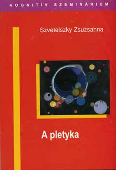 Szvetelszky Zsuzsanna - A pletyka