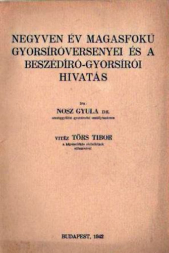 Negyven v magasfok gyorsrversenyei s a beszdr-gyorsri hivats