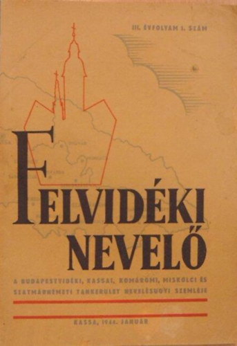 Felvidéki Nevelő III. évf. 1. szám (1944. január)