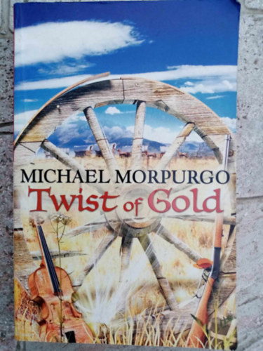 Michael Morpurgo - Twist of Gold