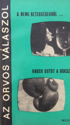 szerk. : Dr. Lányi márton - A nemi betegségekről.../ Knock outot a boksznak