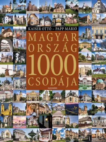 Kaiser Ott; Papp Mri - Magyarorszg 1000 csodja