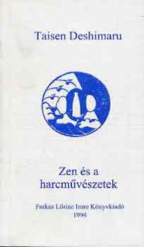 Taisen Deshimaru - A zen s a harcmvszetek
