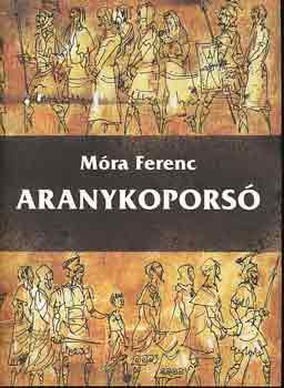 M�ra Ferenc - Aranykopors�