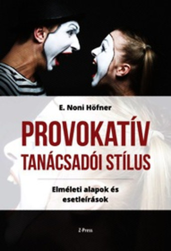 E. Noni Hfner - Provokatv tancsadi stlus