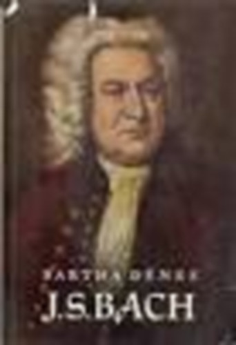 Bartha Dnes - J. S. Bach