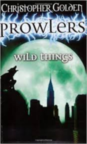 Christopher Golden - Prowlers: Wild Things