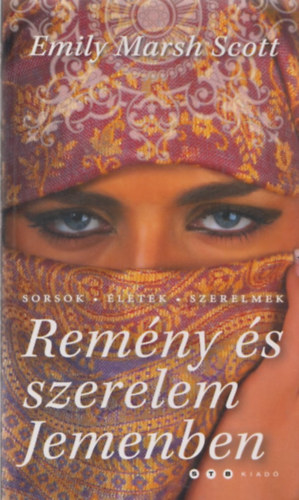 Emily Marsh Scott - Remny s szerelem Jemenben