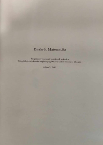 Diszkr�t Matematika - Programtervez� matematikusok sz�m�ra