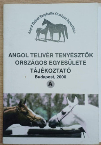 Angol Telivr Tenysztk Orszgos Egyeslete tjkoztat, Budapest, 2000