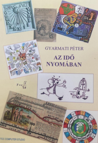 Gyarmati Pter - Az id nyomban