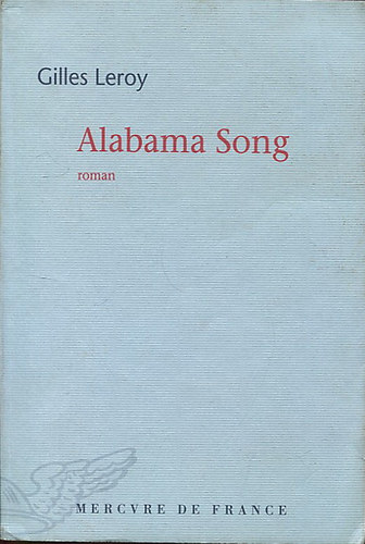 Gilles Leroy - Alabama Song