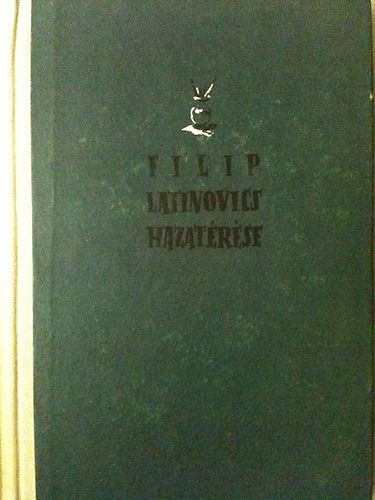 Miroslav Krleza - Filip Latinovics hazat�r�se