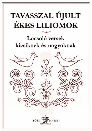 Tavasszal jult kes liliomok