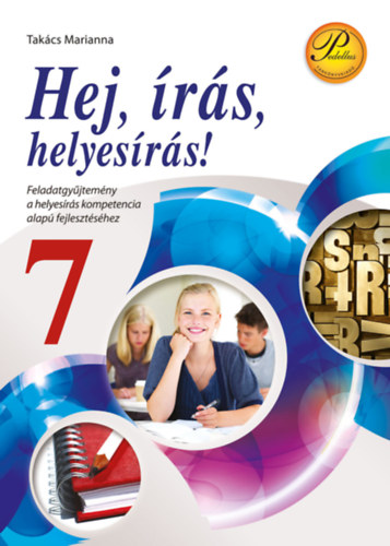 Tak�cs Marianna - Hej, �r�s, helyes �r�s! 7.  - Helyes�r�si k�pess�gfejl