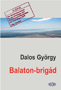 Dalos Gyrgy - Balaton-brigd