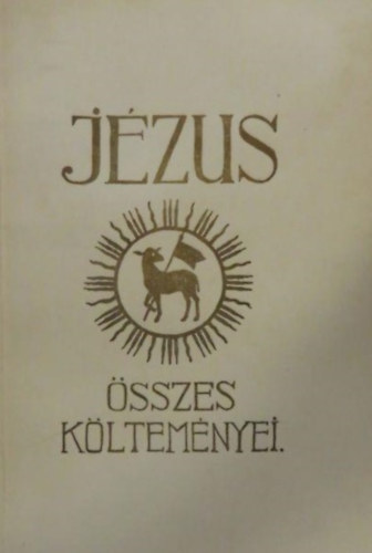 Jzus - Jzus sszes kltemnyei