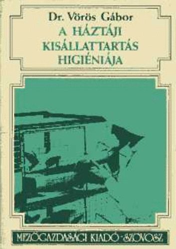 V�r�s G�bor dr. - A h�zt�ji kis�llattart�s higi�ni�ja