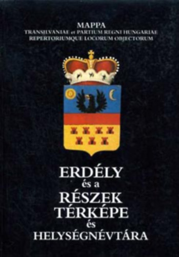 Herner Jnos - Erdly s a Rszek Trkpe s Helysgnvtra KSZLT LIPSZKY JNOS 1806-BAN MEGJELENT MVE ALAPJN - MAPPA TRANSILVANIAE ET PARTIUM REGNI HUNGARIAE REPERTORIUMQUE LOCORUM OBJECTORUM