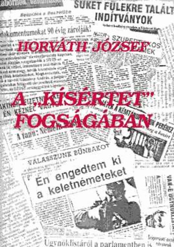 Horv�th J�zsef - A "k�s�rtet" fogs�g�ban