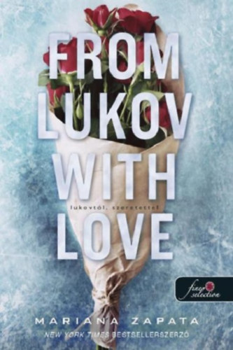 Mariana Zapata - From Lukov with Love - Lukovt�l, szeretettel