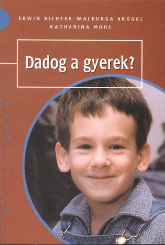 Ervin Richter-Walburga Brgge - Dadog a gyerek?