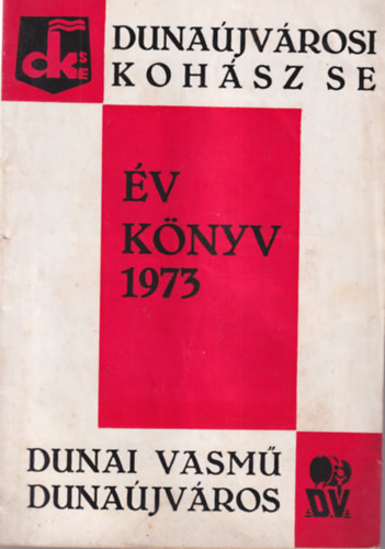 Harcsa Gbor - Dunajvrosi Kohsz SE vknyv 1973 - Dunai Vasm