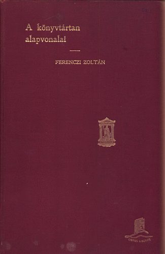 Ferenczi Zoltn - A knyvtrtan alapvonalai
