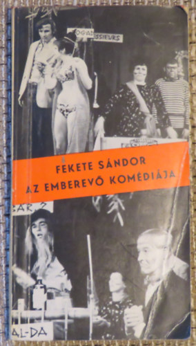 Fekete Sándor - Az emberevő komédiája avagy Őserdei szümpozion + a Thália Stúdió előadásának színlapja