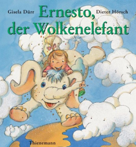 Dieter Hrsch Gisela Drr - Ernesto, der Wolkenelefant